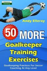 50 More Goalkeeper Training Exercises i gruppen Böcker / Målvaktsträning hos Bobo-Konen (BK 659)